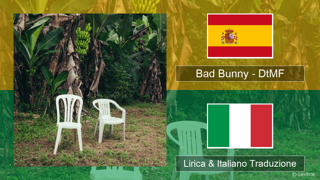 Bad Bunny – DtMF Spagnolo Lirica & Italiano Traduzione