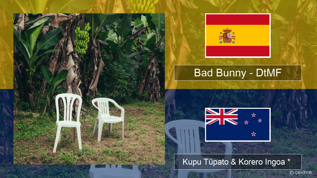 Bad Bunny – DtMF Ingoa *  Kupu Tūpato & Korero Ingoa *