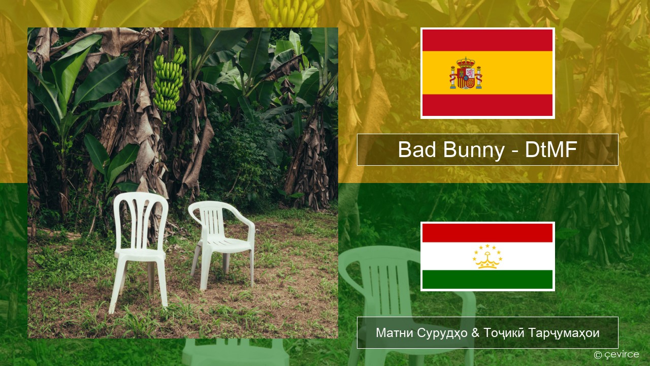 Bad Bunny – DtMF Испанӣ Матни Сурудҳо & Тоҷикӣ Тарҷумаҳои