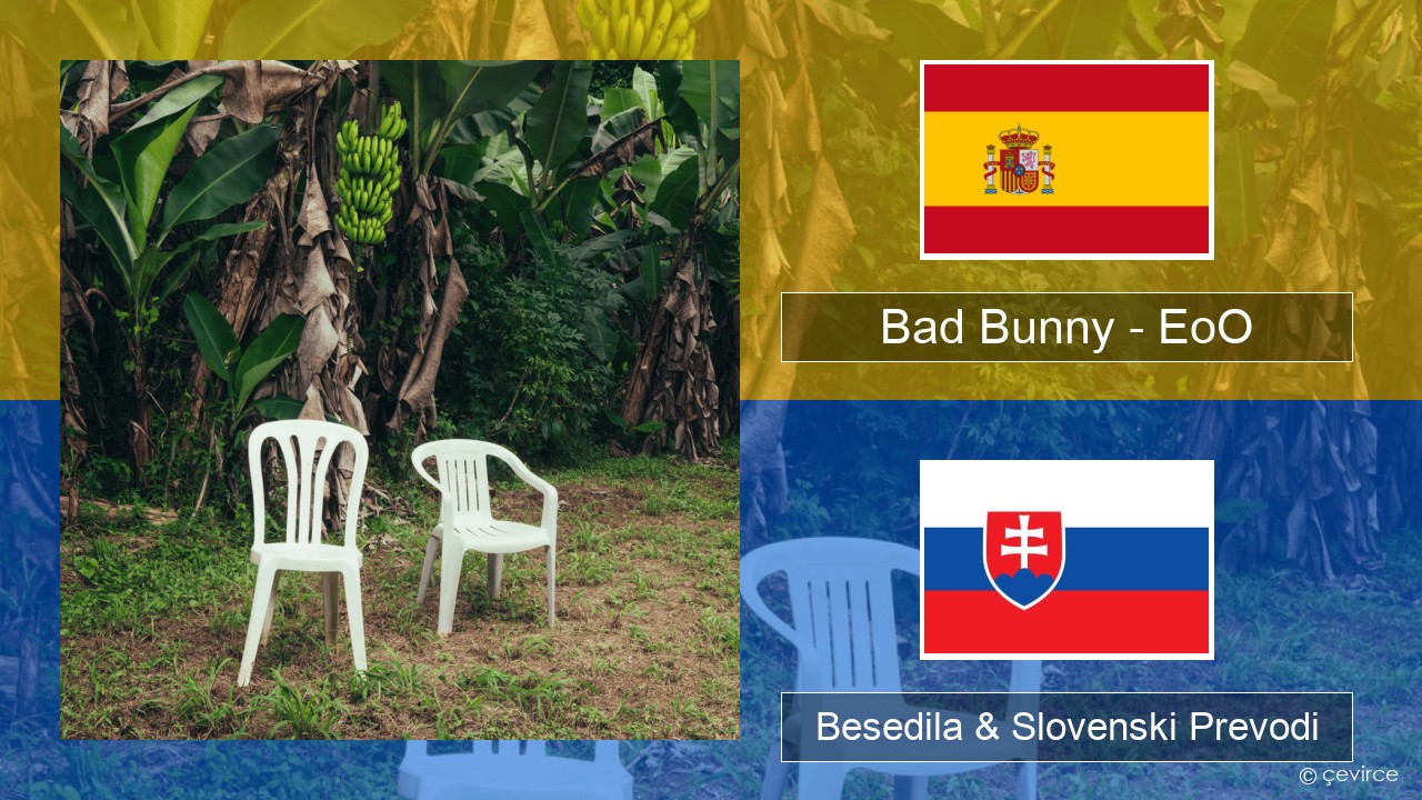 Bad Bunny – EoO Španščina Besedila & Slovenski Prevodi