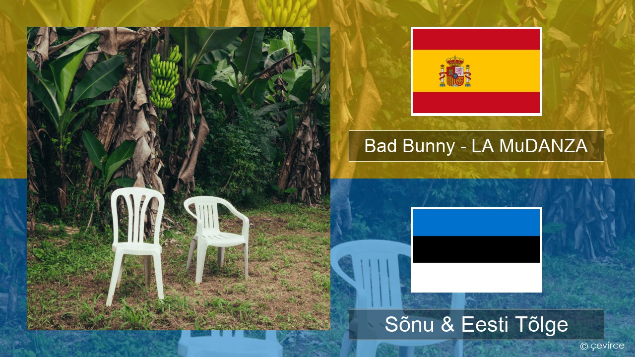 Bad Bunny – LA MuDANZA Hispaania Sõnu & Eesti Tõlge