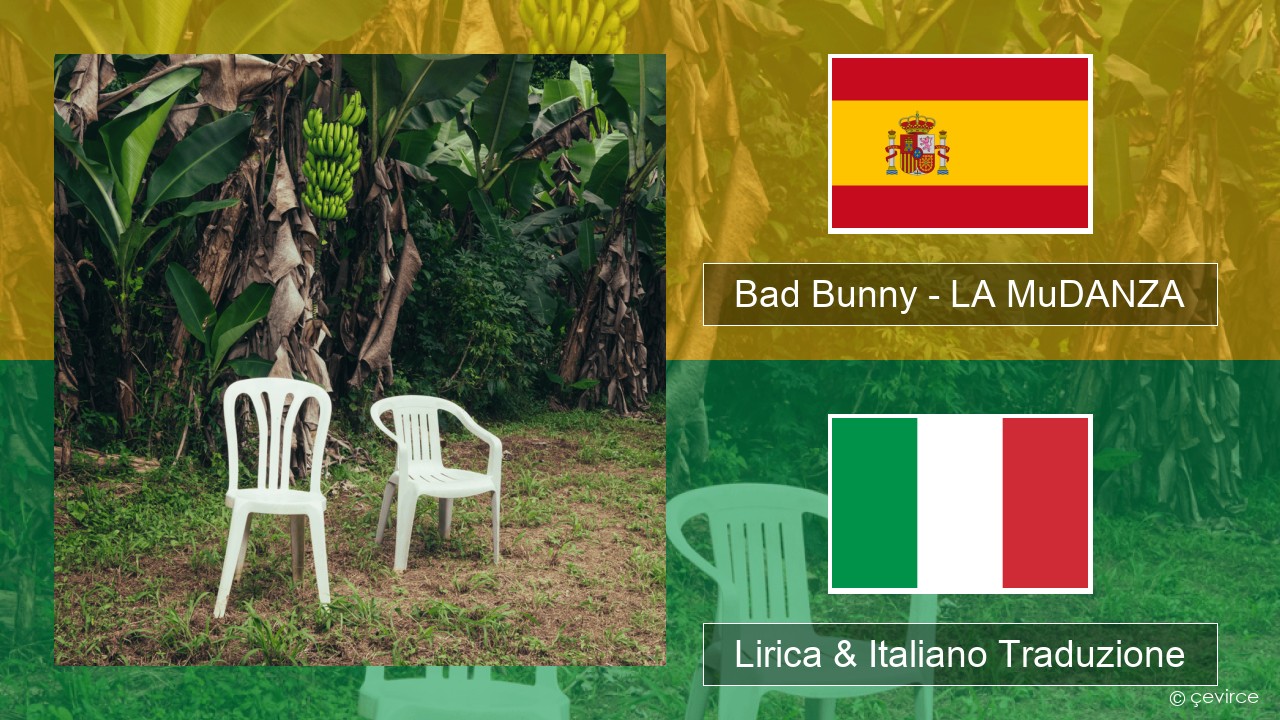 Bad Bunny – LA MuDANZA Spagnolo Lirica & Italiano Traduzione