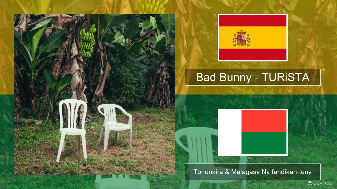 Bad Bunny – TURiSTA Espaniola Tononkira & Malagasy Ny fandikan-teny