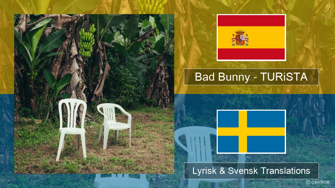 Bad Bunny – TURiSTA Spansk Lyrisk & Svensk Translations