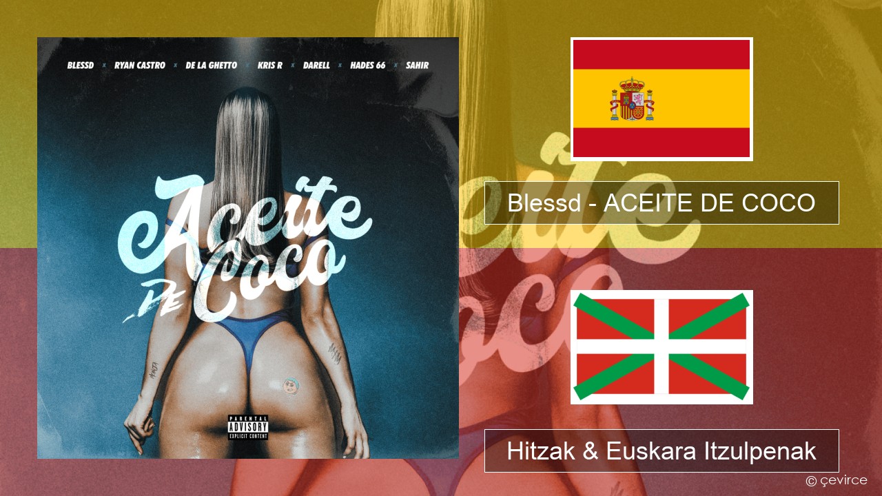 Blessd – ACEITE DE COCO Espainiako Hitzak & Euskara Itzulpenak