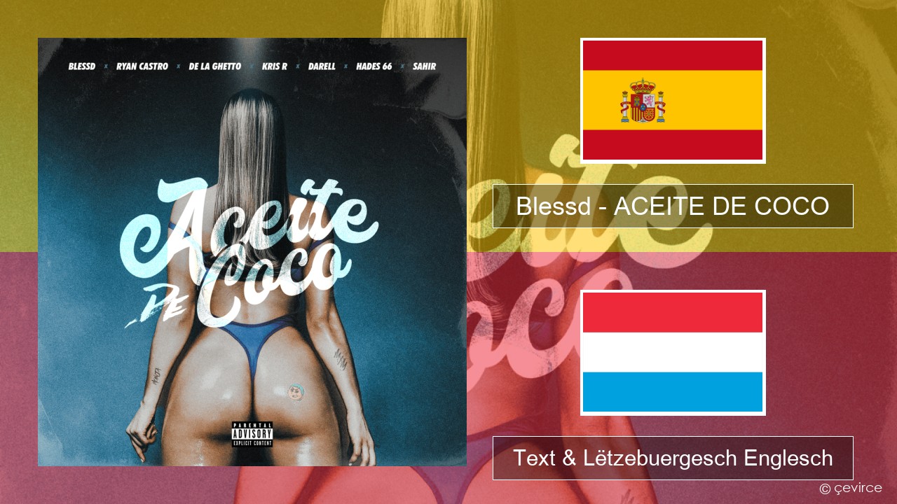 Blessd – ACEITE DE COCO Spuenesch Text & Lëtzebuergesch Englesch