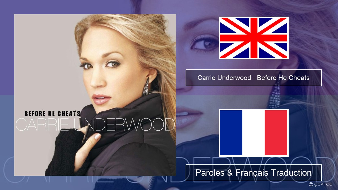 Carrie Underwood – Before He Cheats Anglais Paroles & Français Traduction