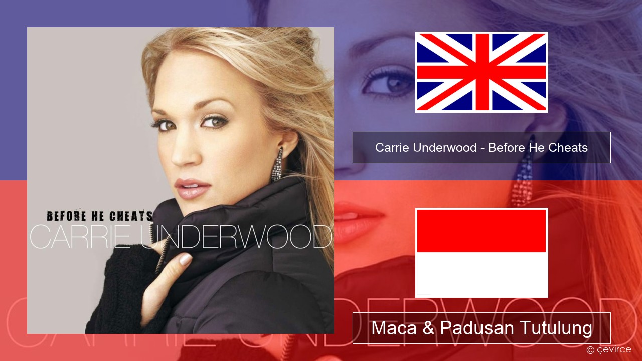 Carrie Underwood – Before He Cheats Sing Maca & Padusan Tutulung