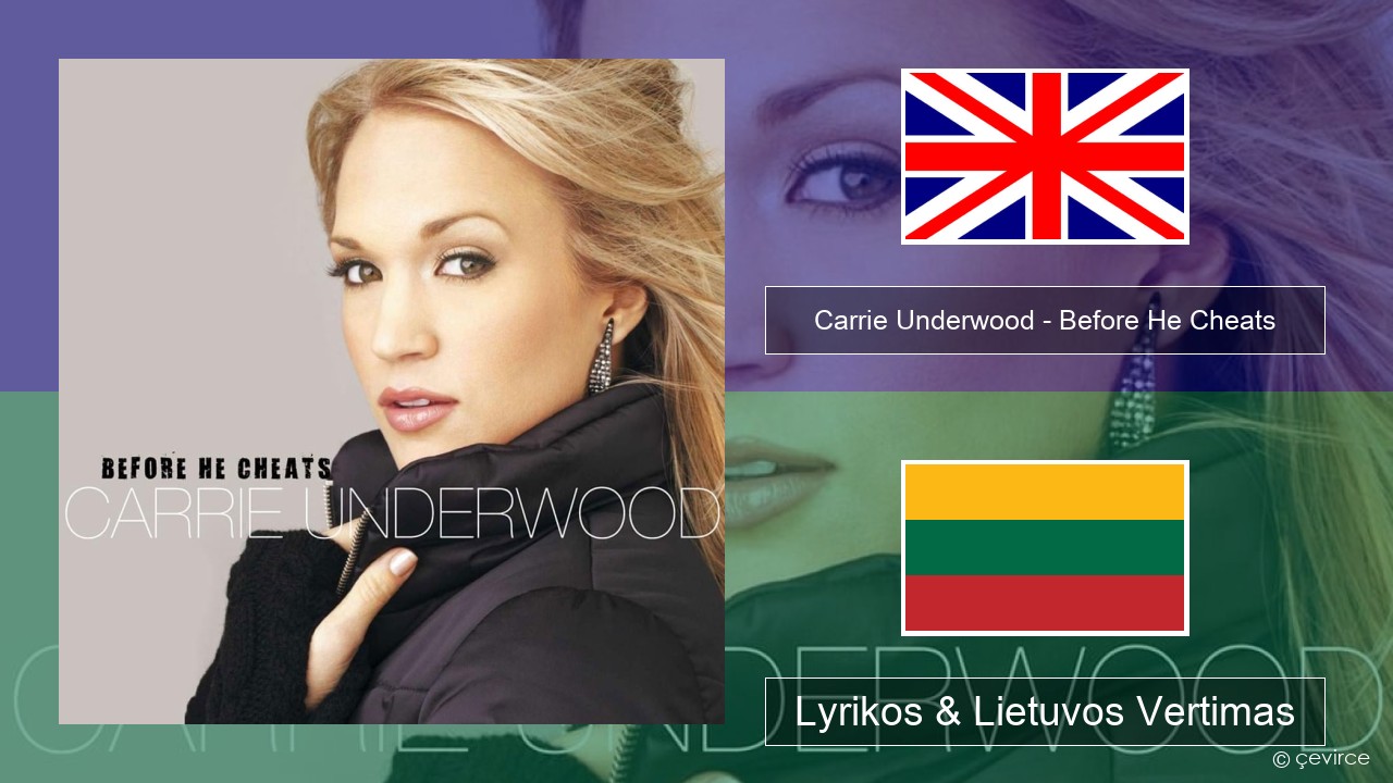 Carrie Underwood – Before He Cheats Anglų Lyrikos & Lietuvos Vertimas