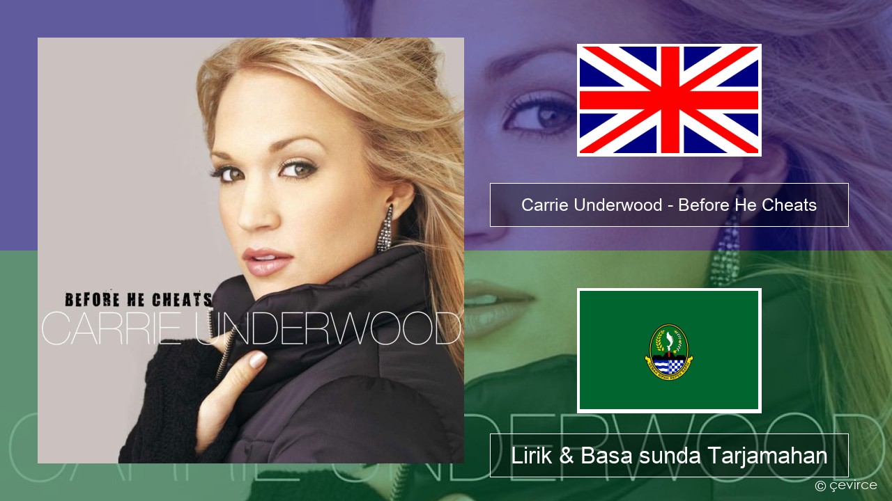 Carrie Underwood – Before He Cheats Basa inggris Lirik & Basa sunda Tarjamahan