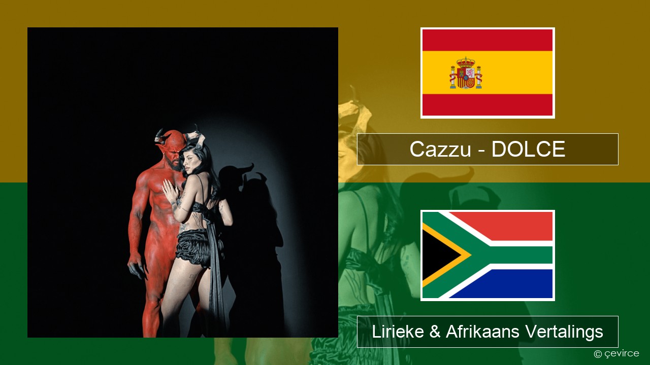 Cazzu – DOLCE Spaanse Lirieke & Afrikaans Vertalings