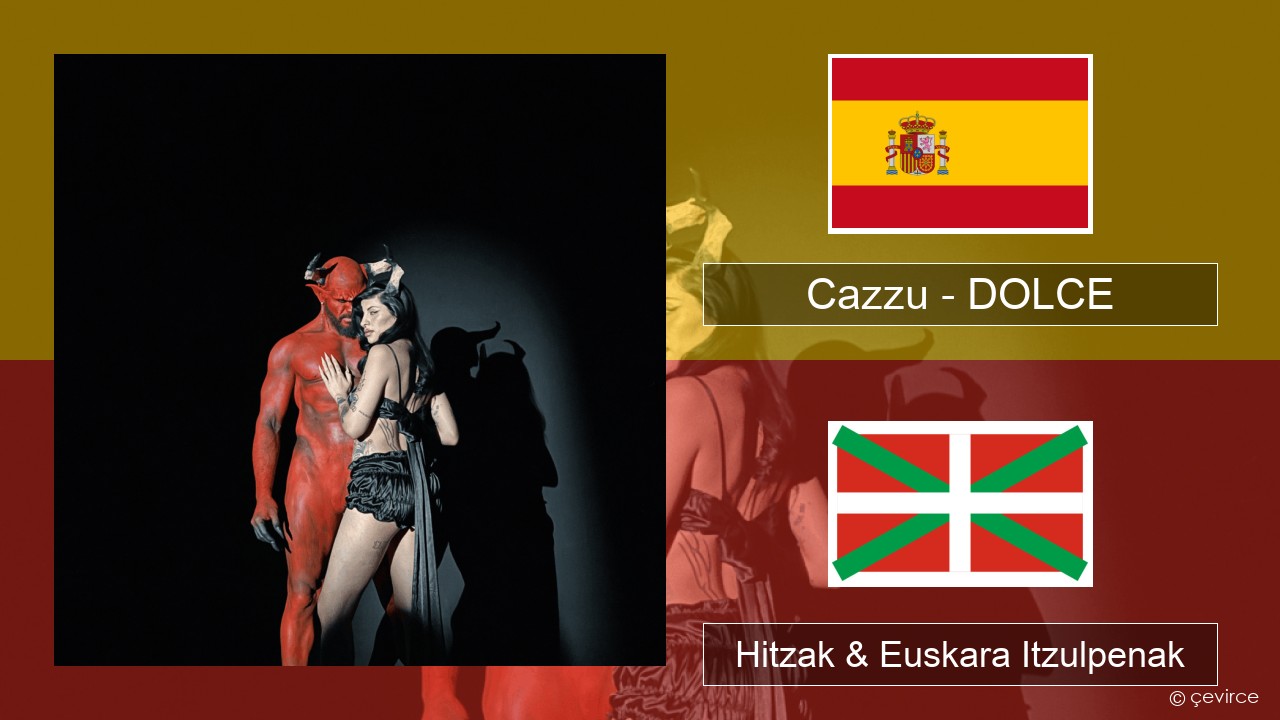 Cazzu – DOLCE Espainiako Hitzak & Euskara Itzulpenak
