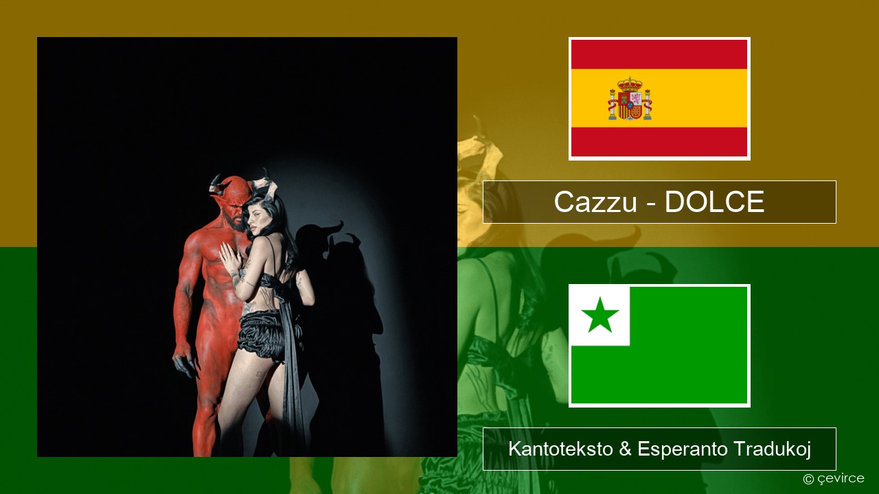 Cazzu – DOLCE La hispana Kantoteksto & Esperanto Tradukoj