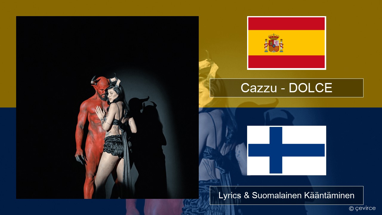 Cazzu – DOLCE Espanjan Lyrics & Suomalainen Kääntäminen