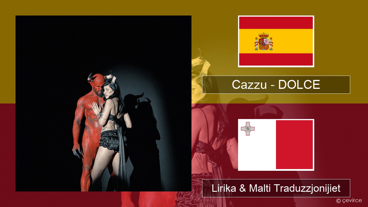 Cazzu – DOLCE Spanjol Lirika & Malti Traduzzjonijiet