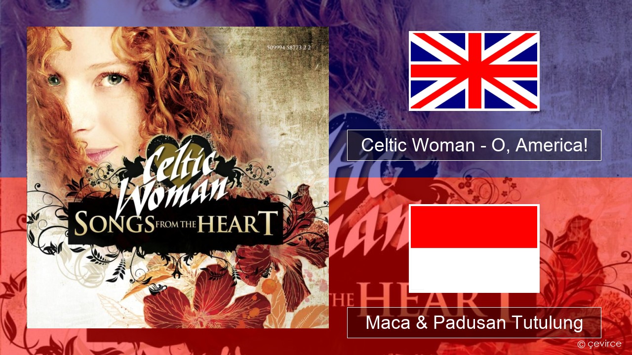 Celtic Woman – O, America! Sing Maca & Padusan Tutulung