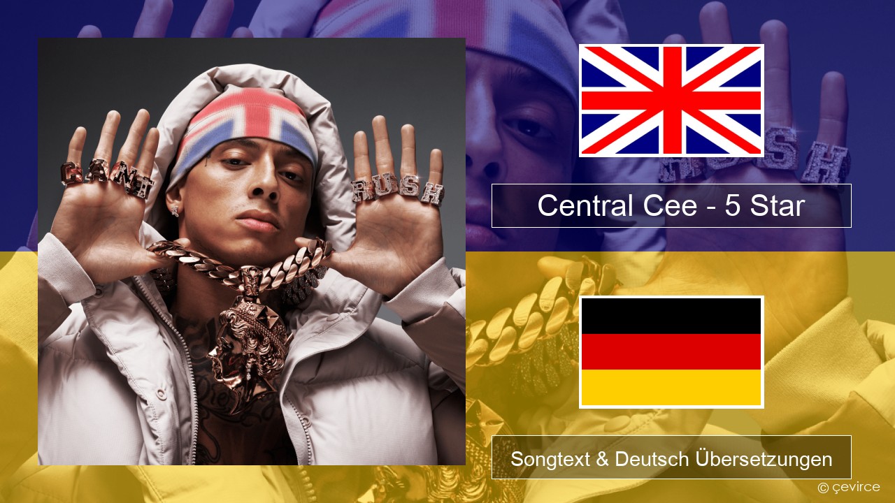 Central Cee – 5 Star Englisch Songtext & Deutsch Übersetzungen