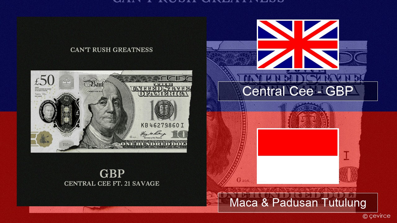 Central Cee – GBP Sing Maca & Padusan Tutulung