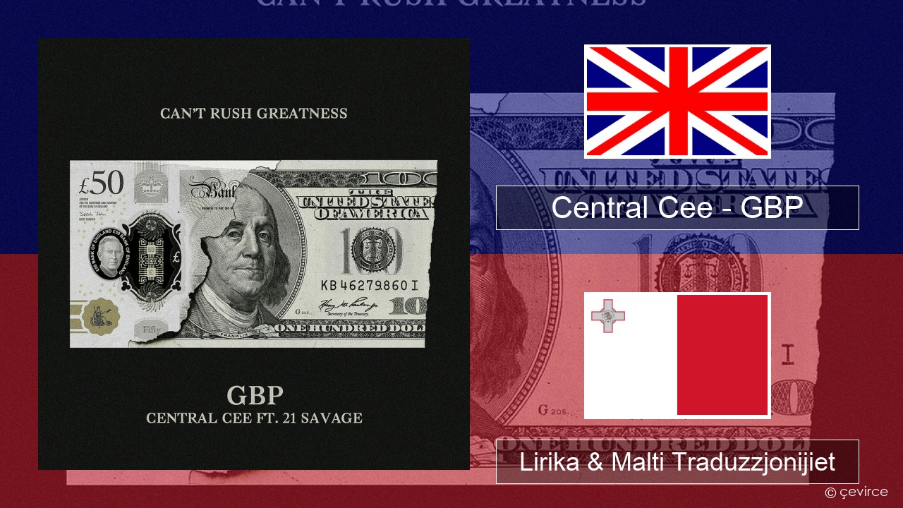 Central Cee – GBP Ingliż Lirika & Malti Traduzzjonijiet