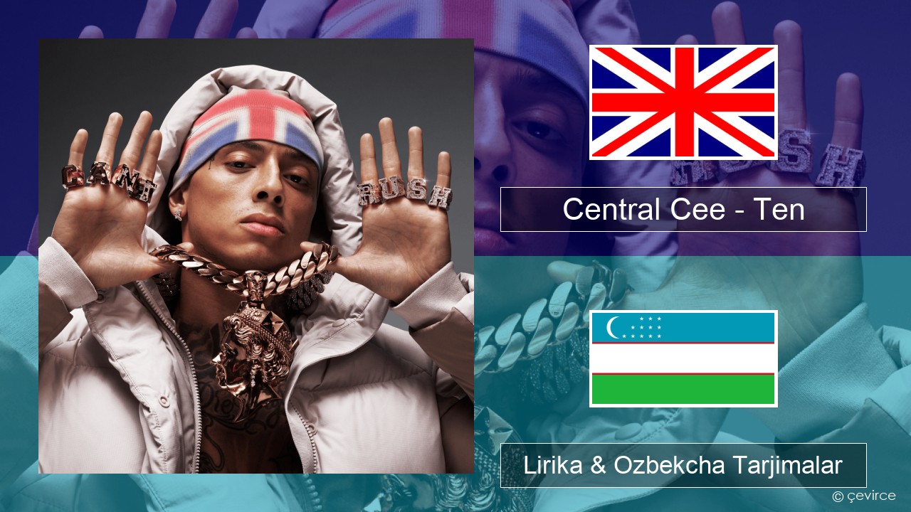 Central Cee – Ten Ingliz tili Lirika & Ozbekcha Tarjimalar