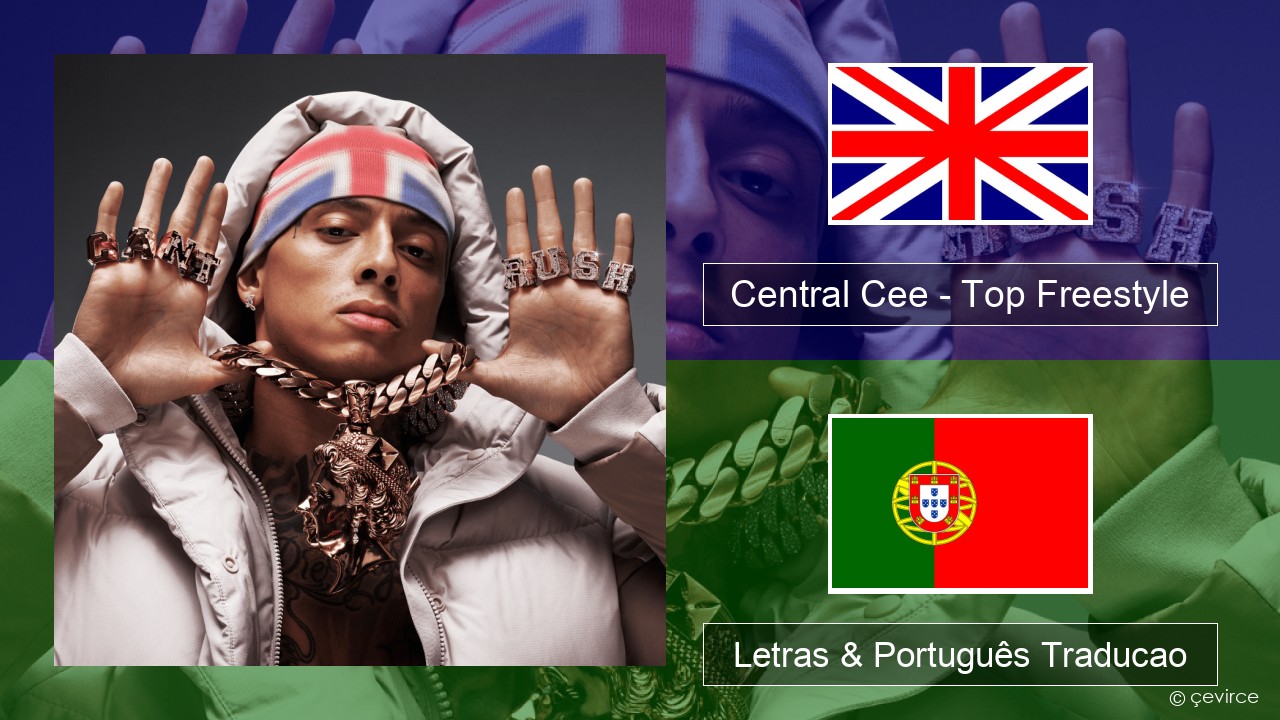 Central Cee – Top Freestyle Inglês Letras & Português Traducao