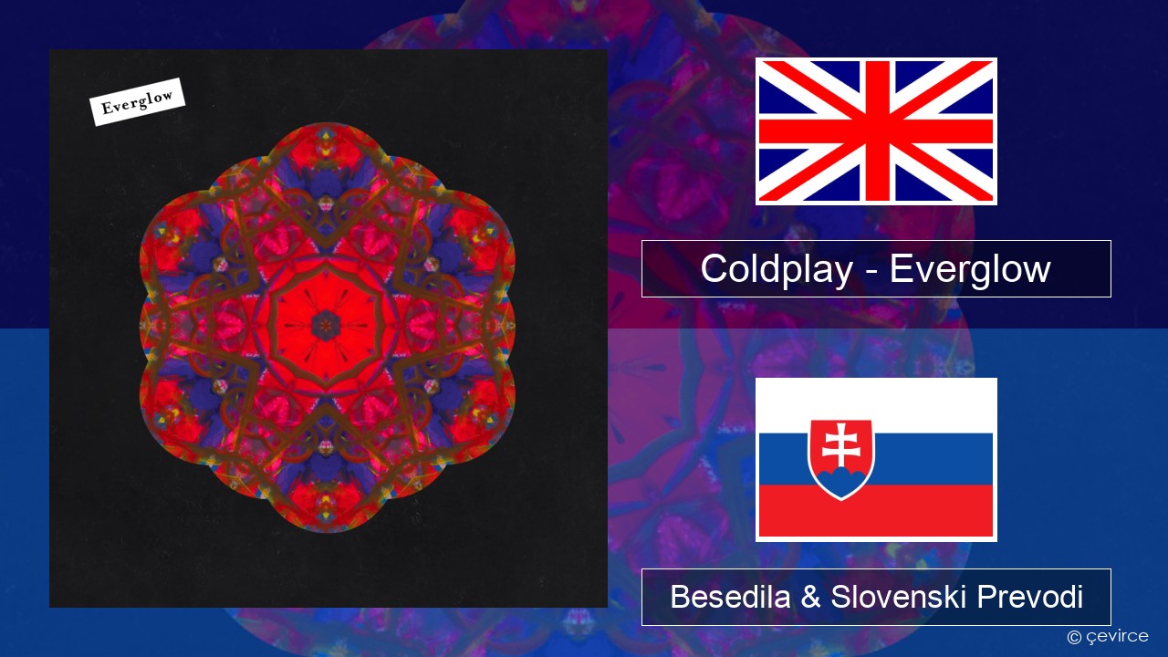 Coldplay – Everglow Slovenščina Besedila & Slovenski Prevodi