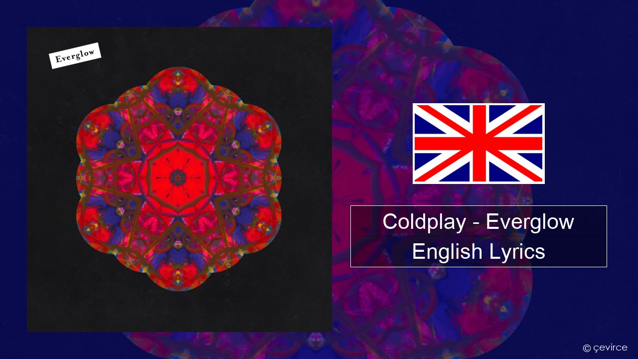 Coldplay – Everglow English Lyrics