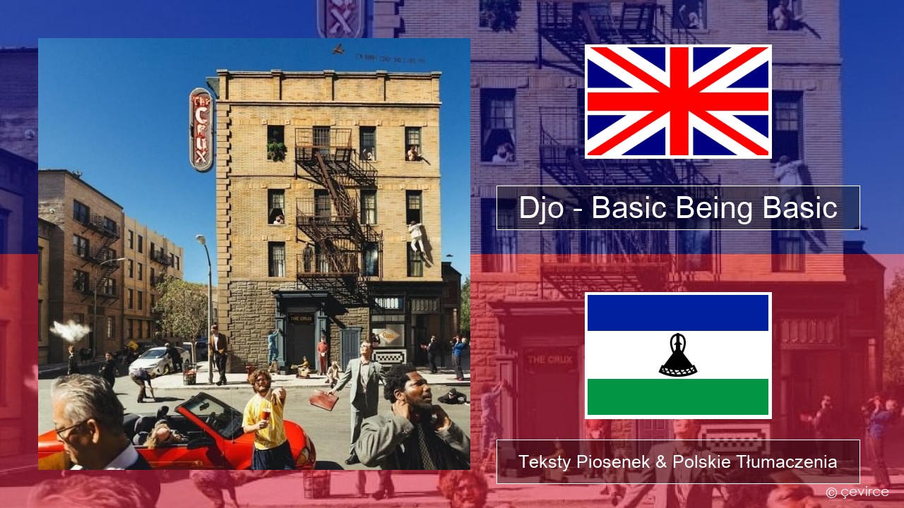 Djo – Basic Being Basic Polski Teksty Piosenek & Polskie Tłumaczenia