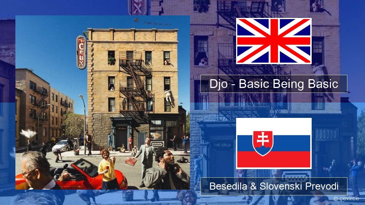 Djo – Basic Being Basic Slovenščina Besedila & Slovenski Prevodi