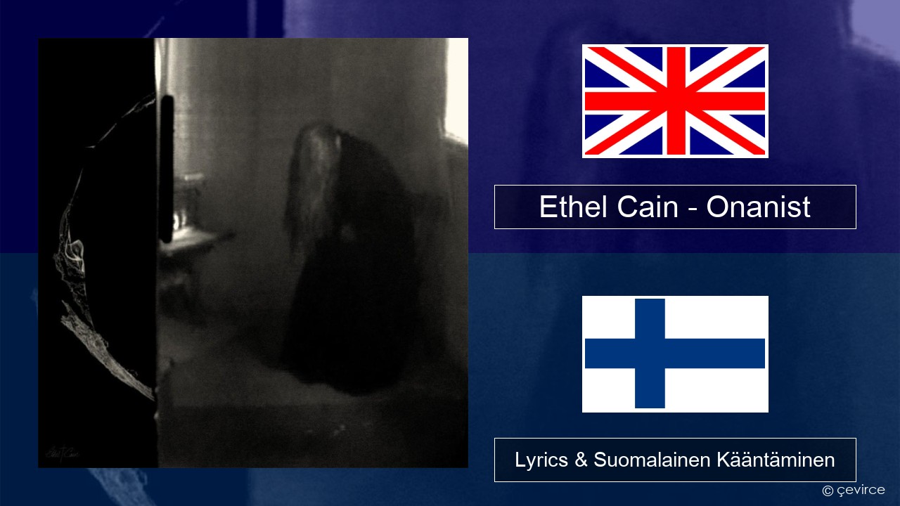 Ethel Cain – Onanist Englanti Lyrics & Suomalainen Kääntäminen
