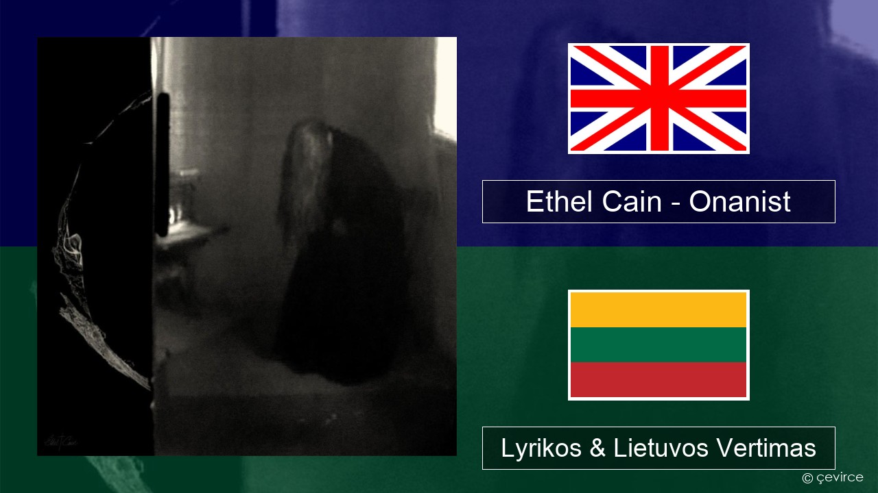 Ethel Cain – Onanist Anglų Lyrikos & Lietuvos Vertimas