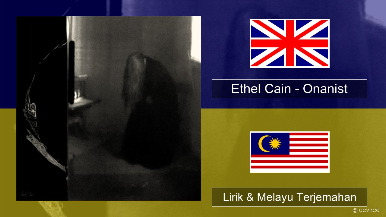 Ethel Cain – Onanist Francais Lirik & Melayu (Malay) Terjemahan