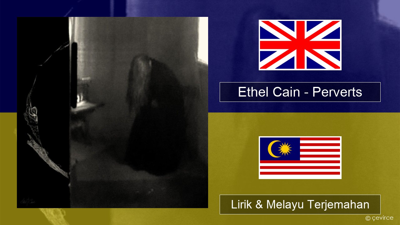 Ethel Cain – Perverts Francais Lirik & Melayu (Malay) Terjemahan
