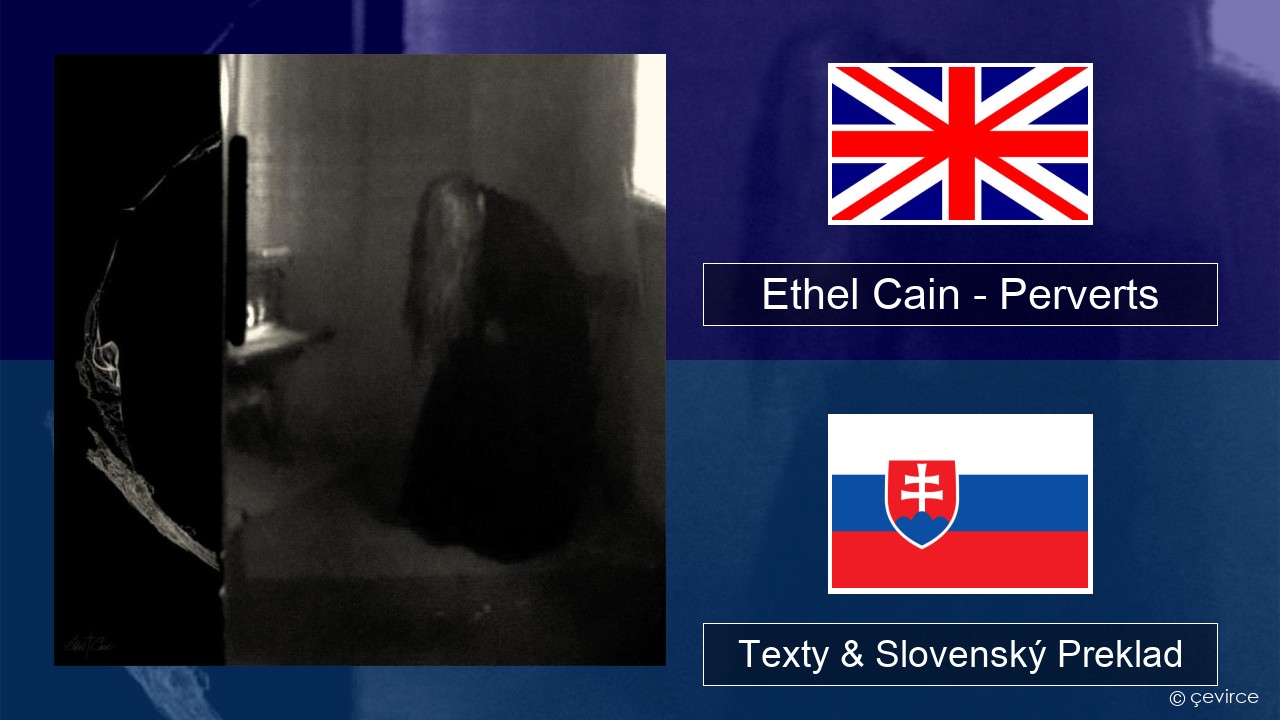 Ethel Cain – Perverts Anglický Texty & Slovenský Preklad