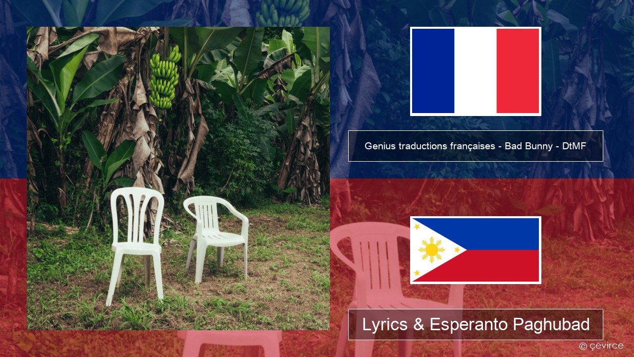 Genius traductions françaises – Bad Bunny – DtMF (Traduction française) Pransiya Lyrics & Esperanto Paghubad