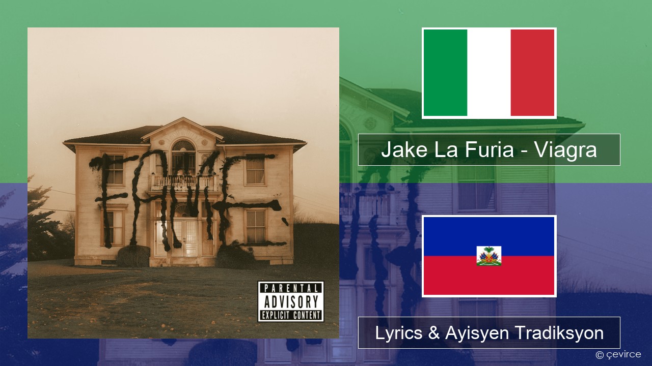Jake La Furia – Viagra Italyen Lyrics & Ayisyen Tradiksyon