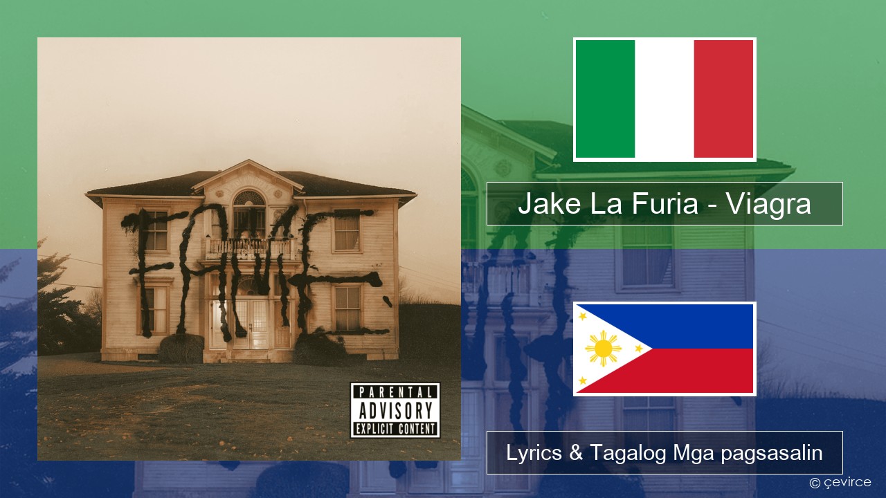 Jake La Furia – Viagra Italyano Lyrics & Tagalog Mga pagsasalin