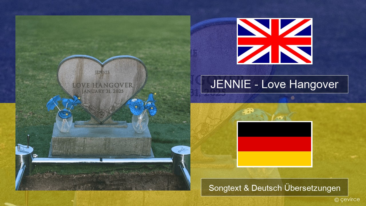 JENNIE – Love Hangover Englisch Songtext & Deutsch Übersetzungen