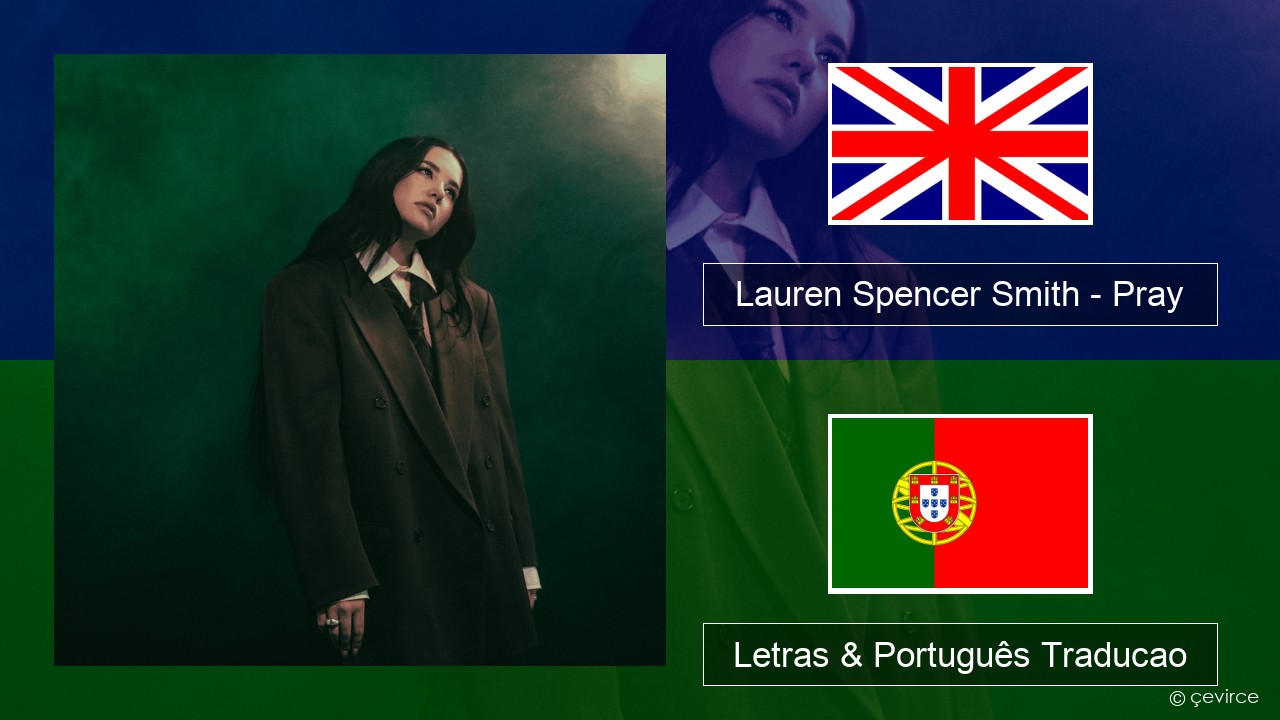 Lauren Spencer Smith – Pray Inglês Letras & Português Traducao