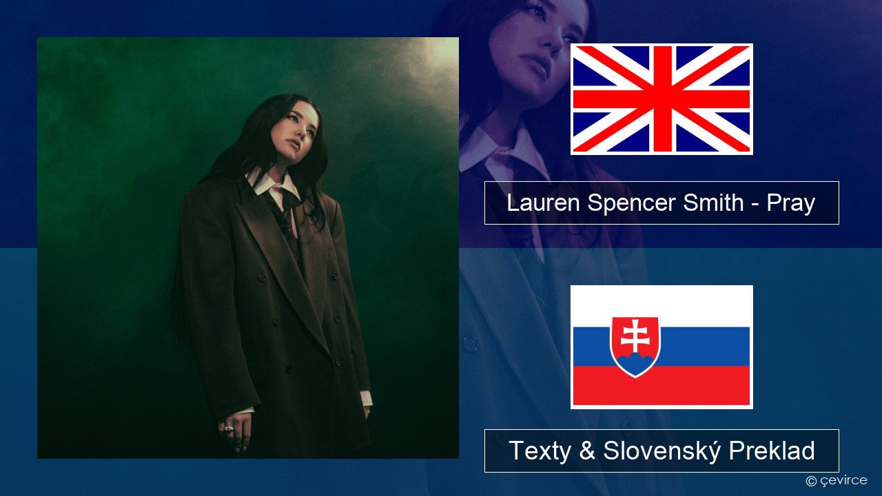 Lauren Spencer Smith – Pray Anglický Texty & Slovenský Preklad