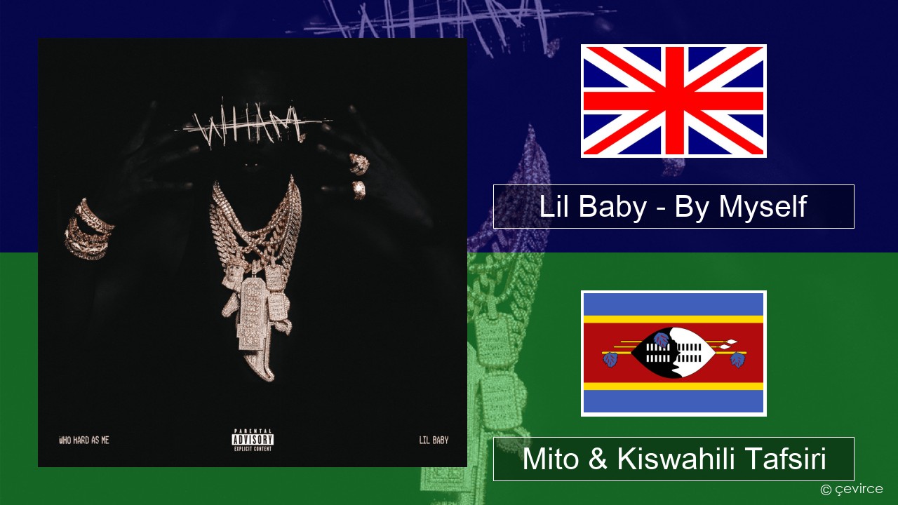 Lil Baby – By Myself Englishen Mito & Kiswahili Tafsiri