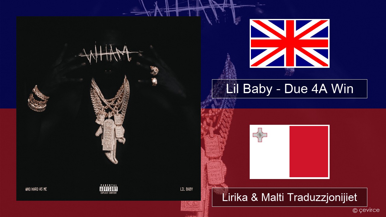 Lil Baby – Due 4A Win Ingliż Lirika & Malti Traduzzjonijiet