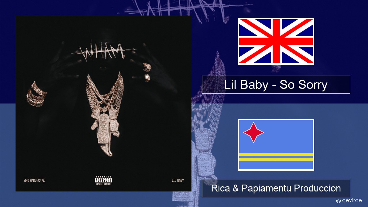 Lil Baby – So Sorry Ing Rica & Papiamentu Produccion
