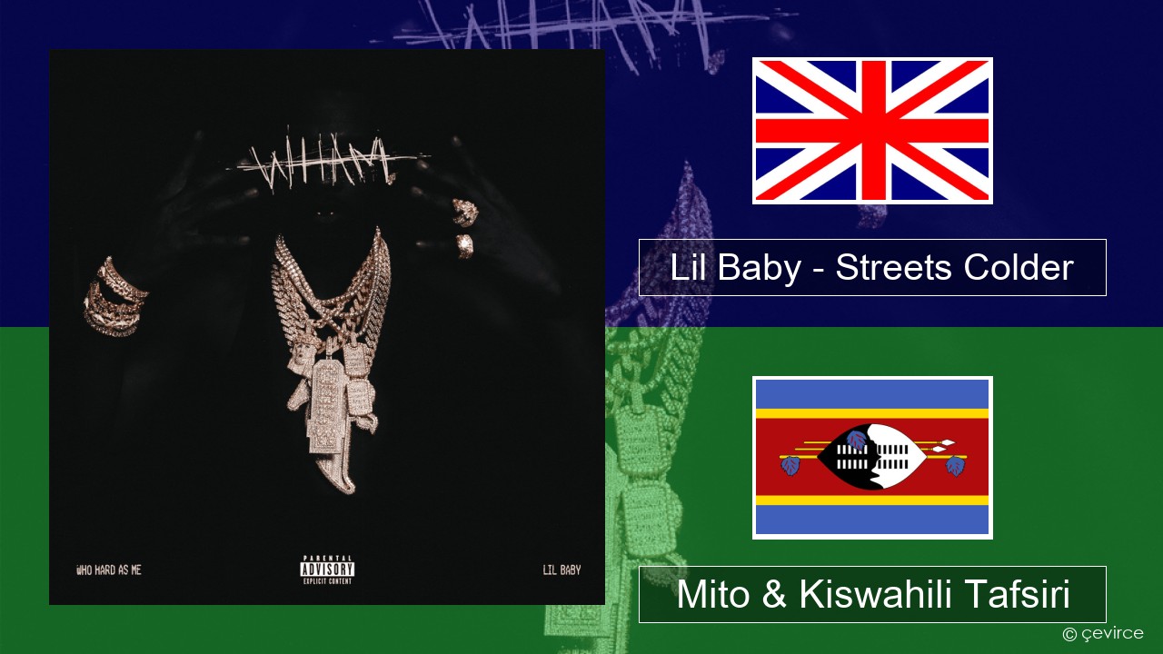 Lil Baby – Streets Colder Englishen Mito & Kiswahili Tafsiri