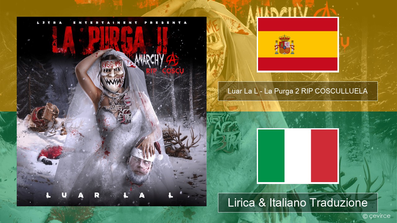 Luar La L – La Purga 2 RIP COSCULLUELA Spagnolo Lirica & Italiano Traduzione