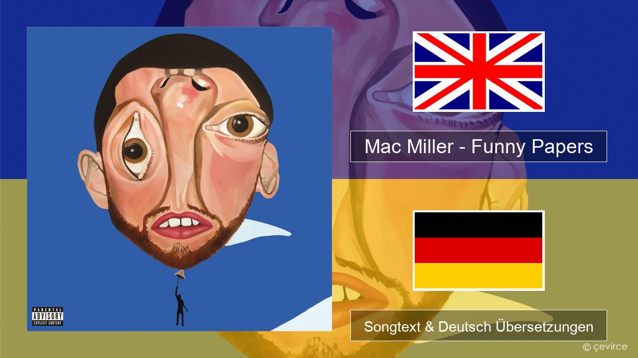 Mac Miller – Funny Papers Englisch Songtext & Deutsch Übersetzungen