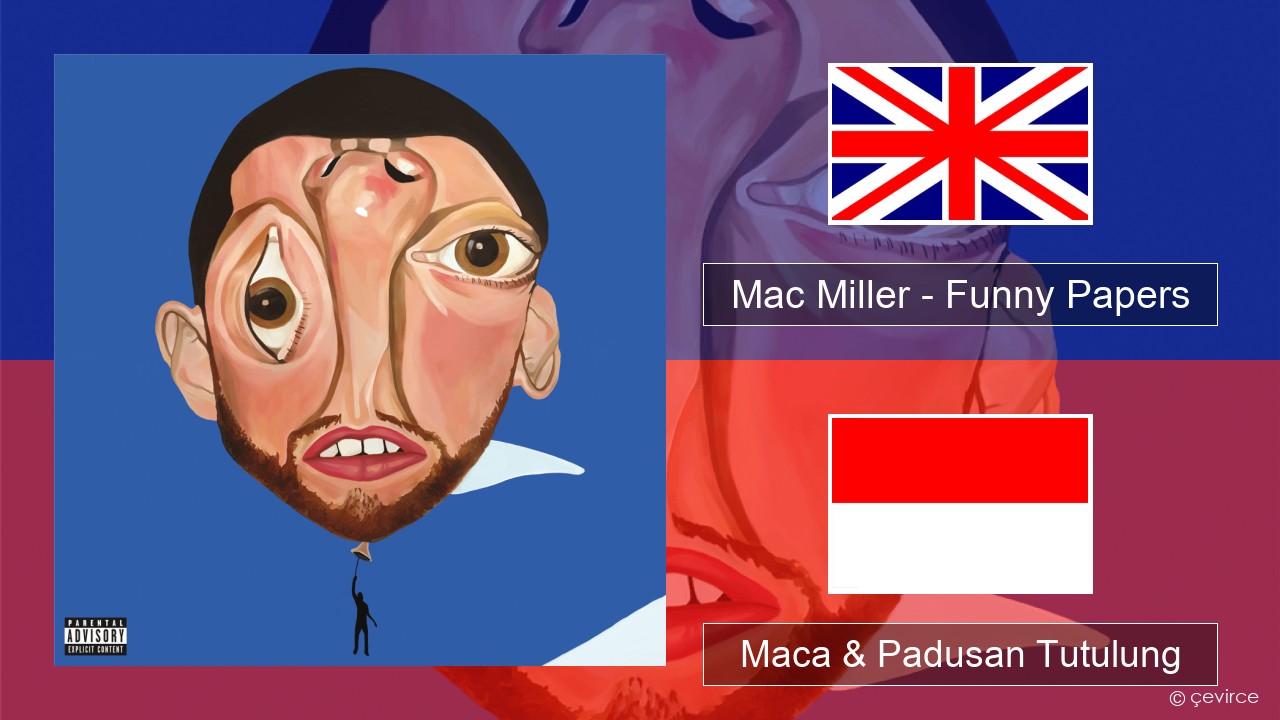 Mac Miller – Funny Papers Sing Maca & Padusan Tutulung