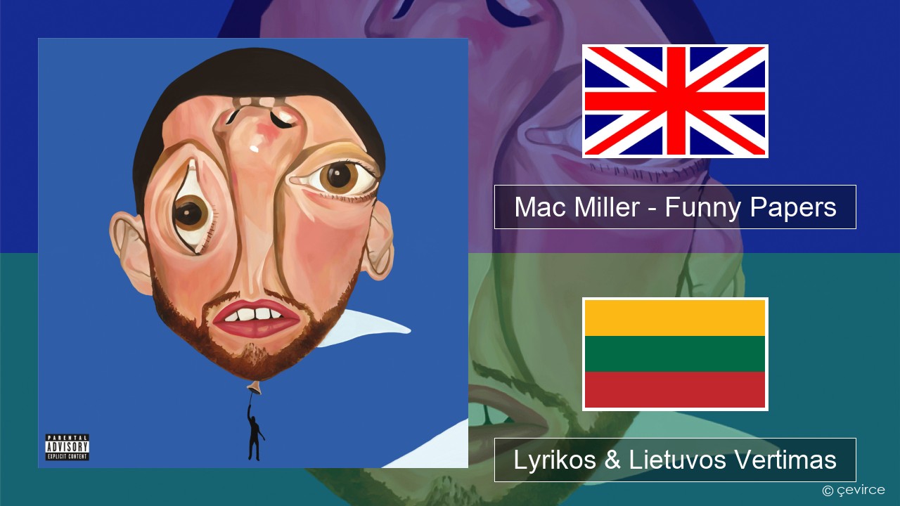 Mac Miller – Funny Papers Anglų Lyrikos & Lietuvos Vertimas