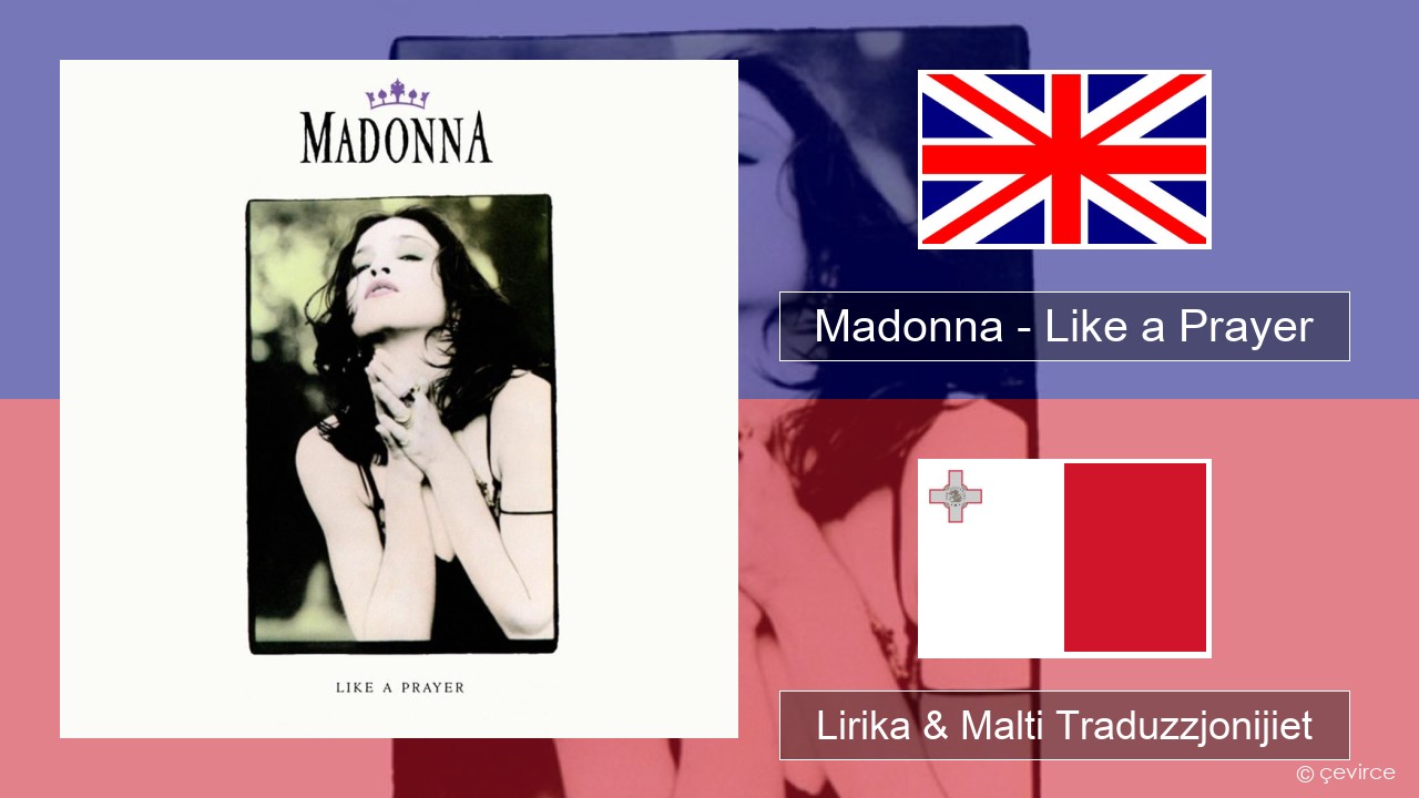 Madonna – Like a Prayer Ingliż Lirika & Malti Traduzzjonijiet