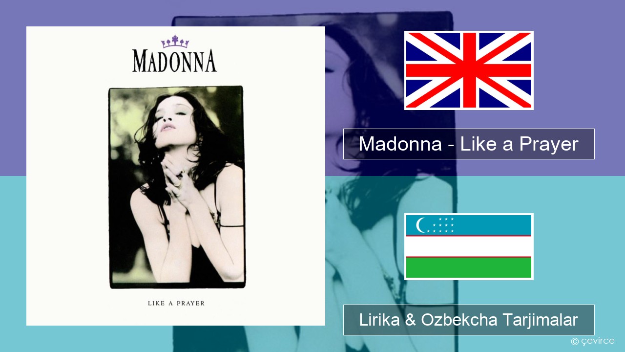 Madonna – Like a Prayer Ingliz tili Lirika & Ozbekcha Tarjimalar
